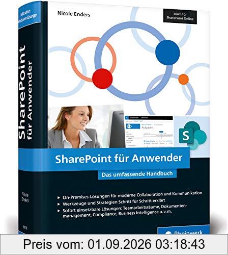 SharePoint für Anwender: Das Praxisbuch mit vielen sofort einsetzbaren Lösungen