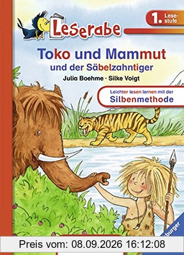 Toko und Mammut und der Säbelzahntiger (Leserabe mit Mildenberger Silbenmethode)