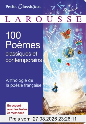 100 poèmes classiques et contemporains : anthologie de la poésie française