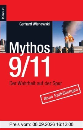 Mythos 9/11: Der Wahrheit auf der Spur. Neue Enthüllungen