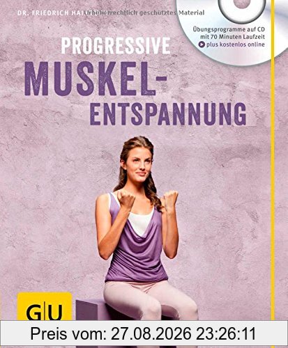Progressive Muskelentspannung (mit Audio CD) (GU Multimedia)