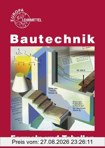 Bautechnik Formeln und Tabellen