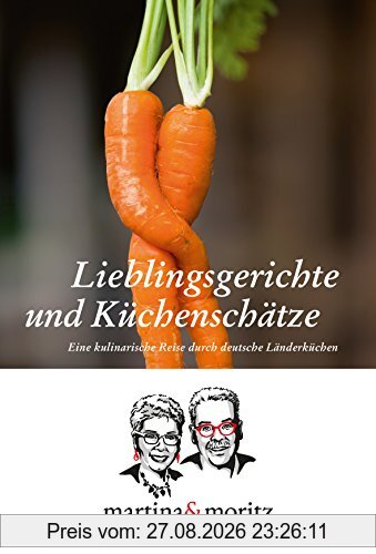 Lieblingsgerichte und Küchenschätze: Eine kulinarische Reise durch deutsche Länderküchen