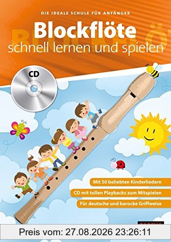 Blockflöte - schnell lernen und spielen