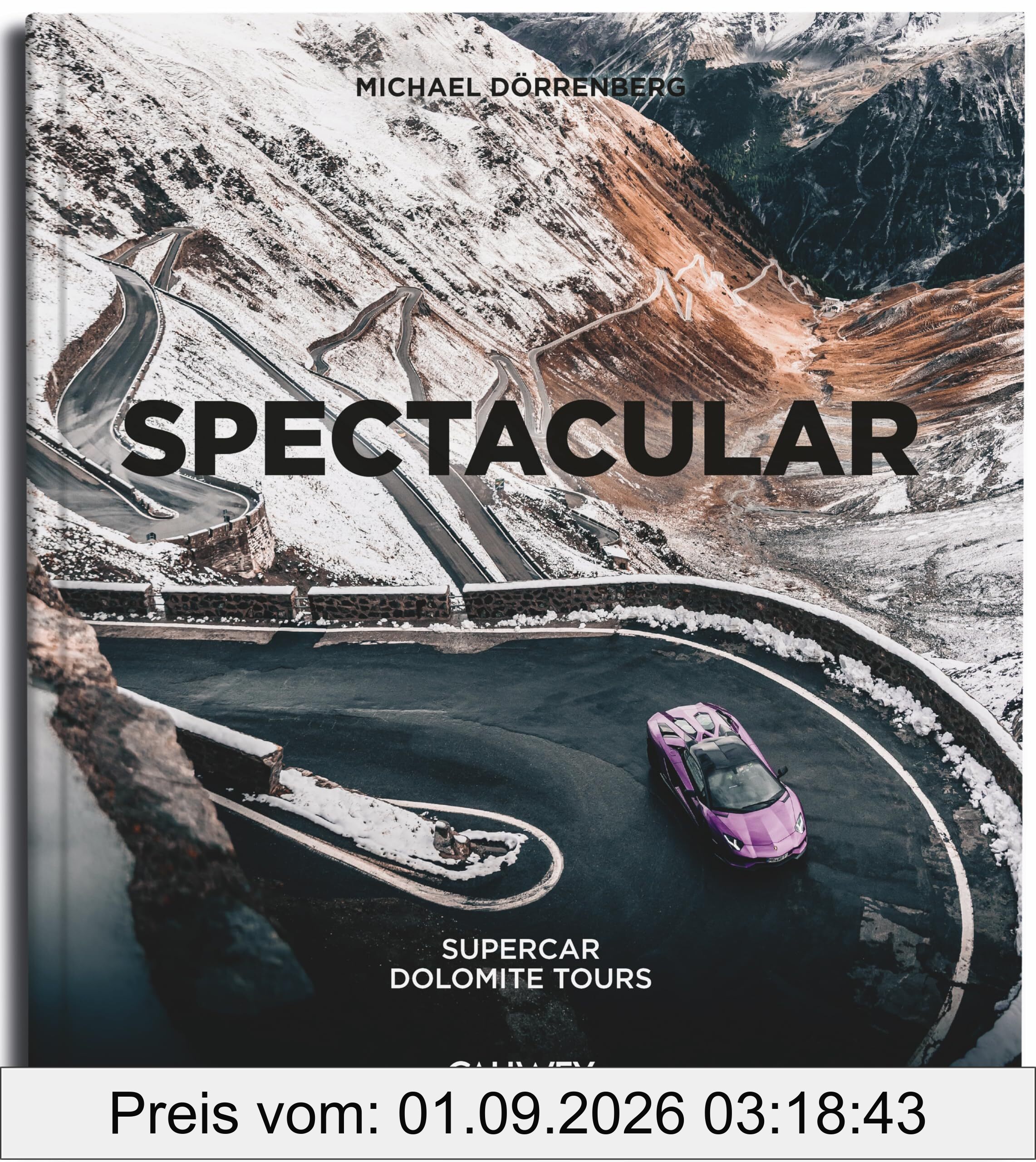 SPECTACULAR (English Edition): Supercar Dolomite Tours