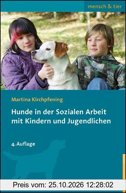 Hunde in der Sozialen Arbeit mit Kindern und Jugendlichen