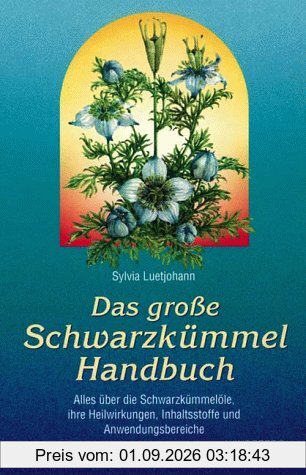 Das große Schwarzkümmel Handbuch