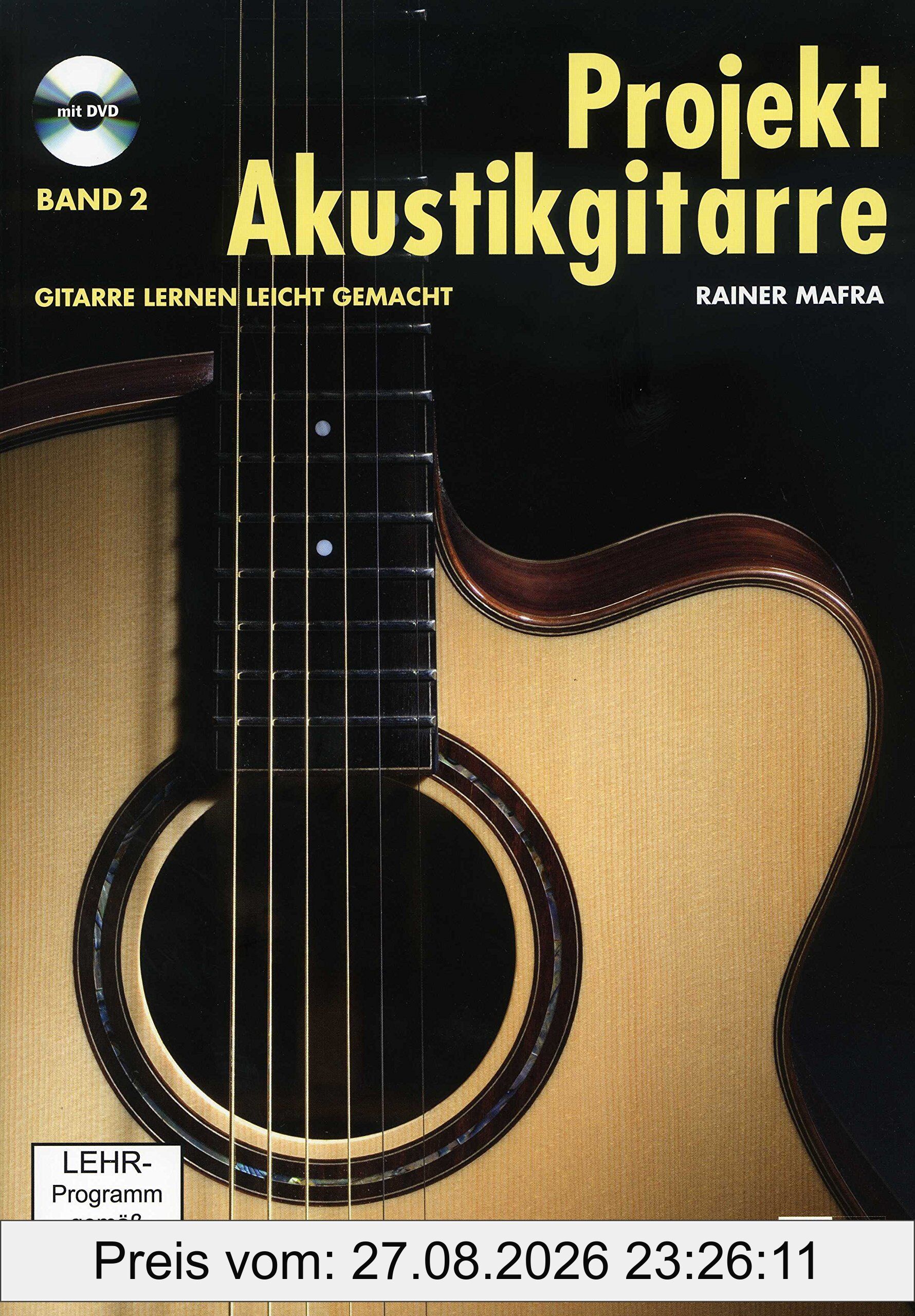 Rainer Mafra - Projekt Akustikgitarre/Gitarre lernen leicht gemacht Band 2 (+ Noten-/Tabulaturenbuch)