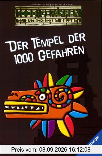 Der Tempel der 1000 Gefahren: 1000 Gefahren. Du entscheidest selbst!