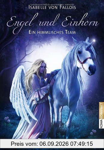 Engel und Einhorn: Ein himmlisches Team