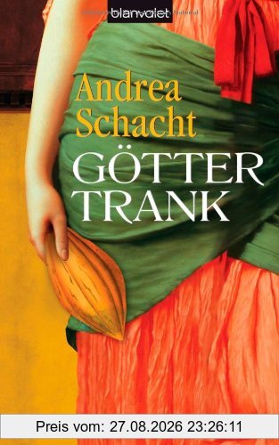 Göttertrank: Historischer Roman