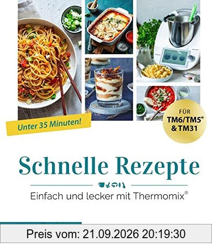 mein ZauberTopf mixt! Schnelle Rezepte: Einfach und lecker mit Thermomix®