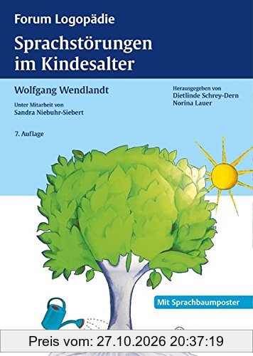 Sprachstörungen im Kindesalter: Materialien zur Früherkennung und Beratung (Reihe, FORUM LOGOPÄDIE)