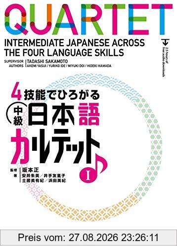 QUARTET : INTERMEDIATE JAPANESE ACROSS THE FOUR LANGUAGE SKILLS TEXTBOOK