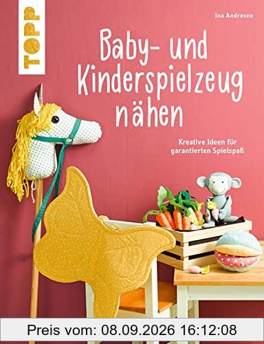 Baby- und Kinderspielzeug nähen (kreativ.kompakt.). Die schönsten Ideen für ca. 0-8 Jahre.