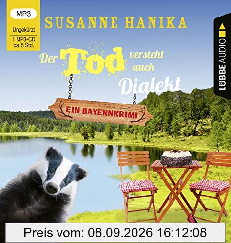 Der Tod versteht auch Dialekt: Sofia und die Hirschgrund-Morde - Bayernkrimi Teil 6. Ungekürzt.