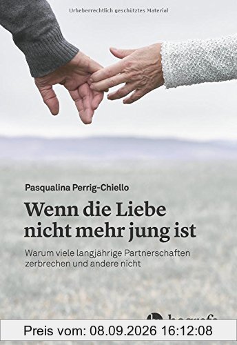 Wenn die Liebe nicht mehr jung ist: Warum viele langjährige Partnerschaften zerbrechen und andere nicht