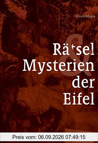 Rätsel und Mysterien der Eifel