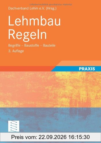 Lehmbau Regeln: Begriffe - Baustoffe - Bauteile (German Edition)