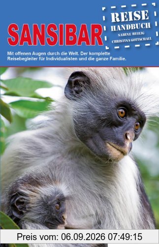 Sansibar Reiseführer: Das komplette Reisehandbuch