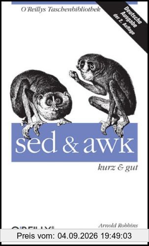 sed und awk. Kurz und gut