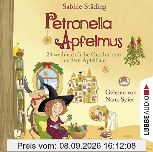 Petronella Apfelmus - 24 weihnachtliche Geschichten aus dem Apfelhaus: Teil 10.