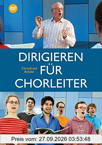 Dirigieren für Chorleiter. Mit DVD