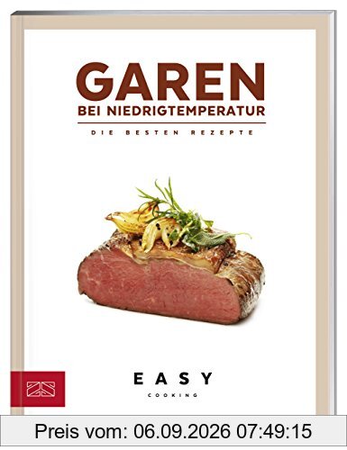Garen bei Niedrigtemperatur (Easy Kochbücher)