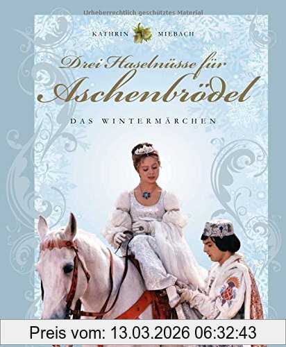 Kathrin Miebach Drei Haselnüsse Für Aschenbrödel, Das Wintermärchen