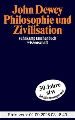 Philosophie und Zivilisation (suhrkamp taschenbuch wissenschaft)