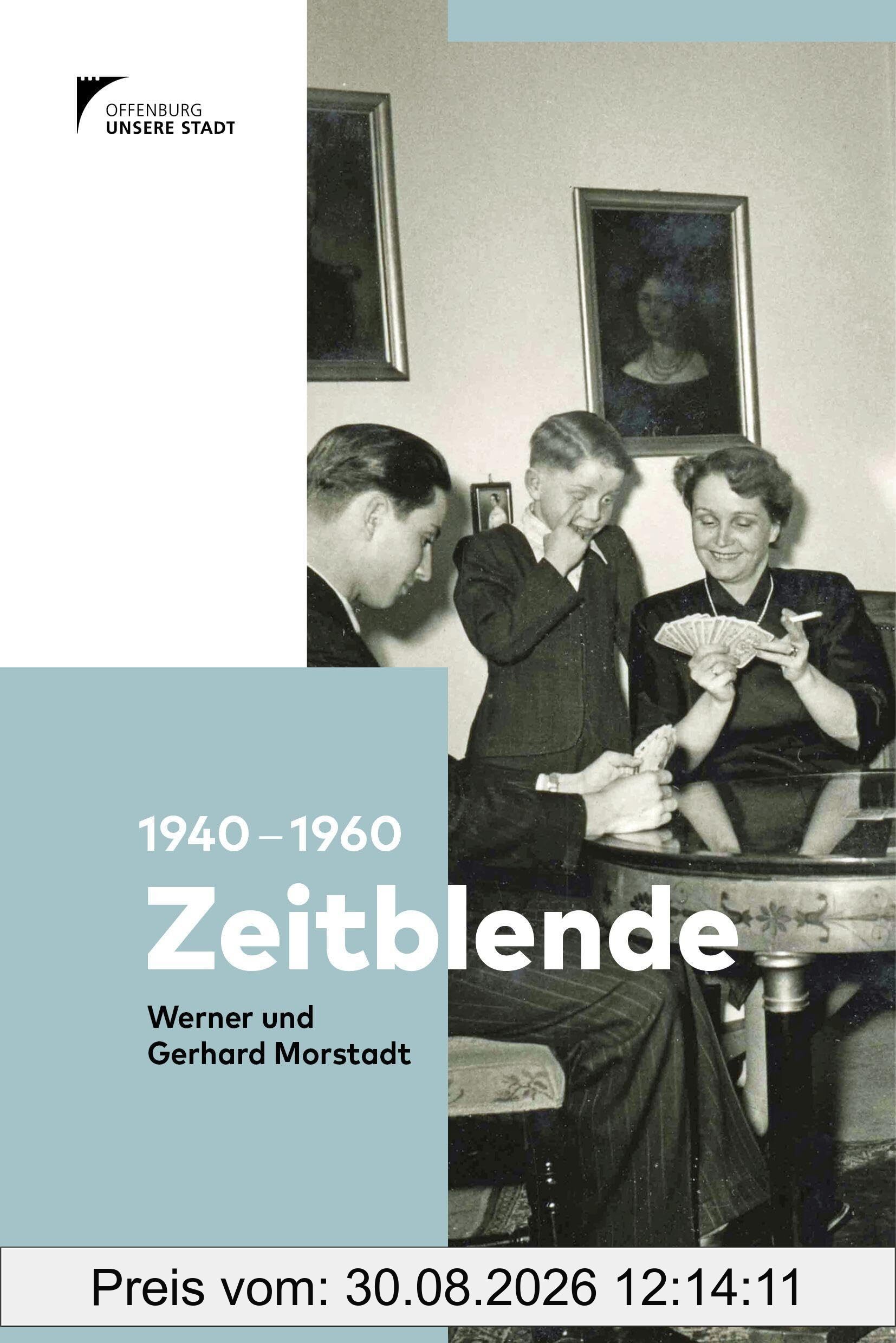 Zeitblende. 1940-1960: Werner & Gerhard Morstadt