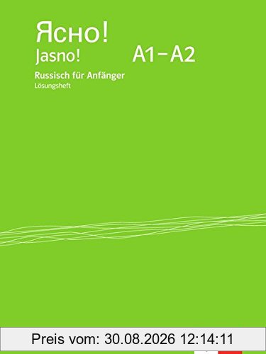 Jasno! A1-A2: Russisch für Anfänger. Lösungsheft
