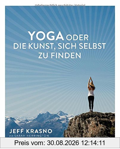 Yoga oder die Kunst, sich selbst zu finden