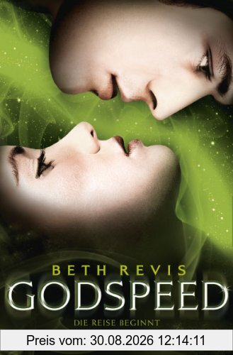 Godspeed - Die Reise beginnt (Band 1)