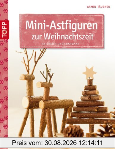 Mini-Astfiguren zur Weihnachtszeit: natürlich und charmant