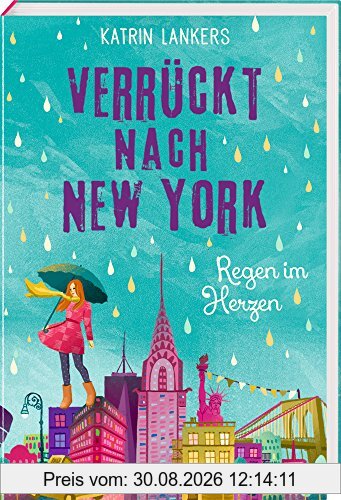 Verrückt nach New York (Bd. 3): Regen im Herzen