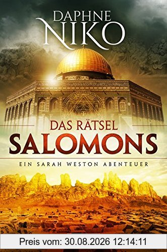 Das Rätsel Salomons: Thriller (Die Sarah Weston Abenteuer)