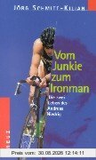 Vom Junkie zum Ironman