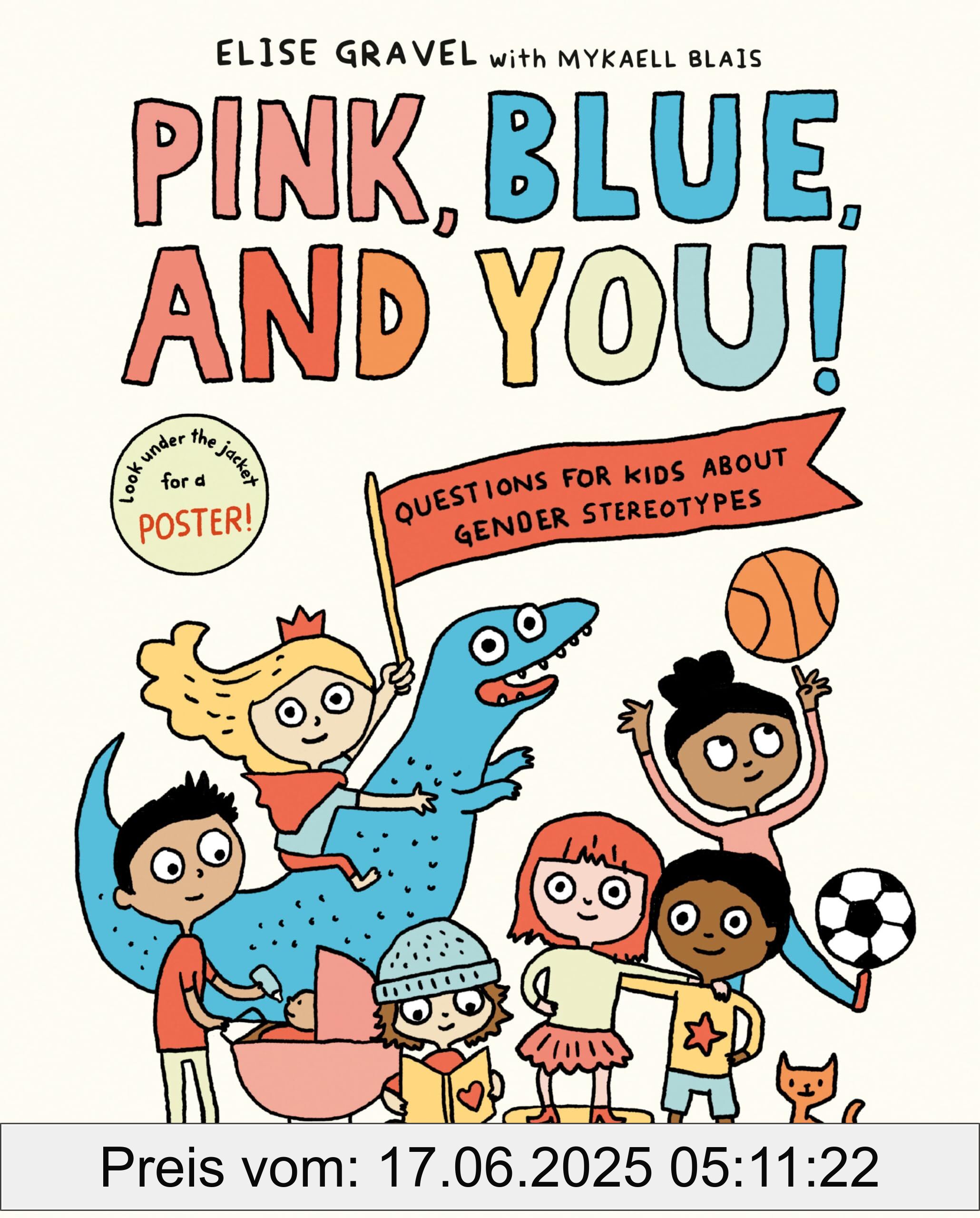 Brand : RANDOM HOUSE USA INC, Binding : hardcover, Label : Pink, Blue, and You! : Questions for Kids about Gender Stereotypes, PackageQuantity : 1, Format : picture_book, medium : hardcover, numberOfPages : 40, publicationDate : 2022-03-08, releaseDate : 2022-03-08, languages : english, ISBN : 0593178637