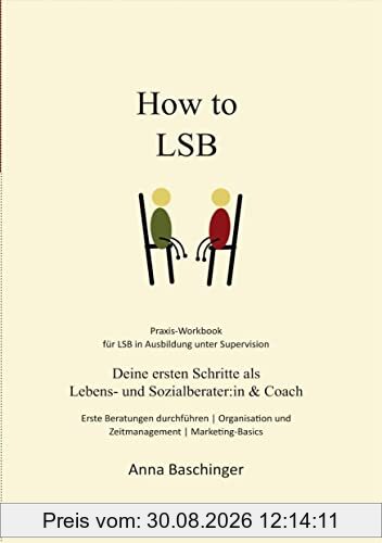 How to LSB: Deine ersten Schritte als Lebens- und Sozialberater:in & Coach