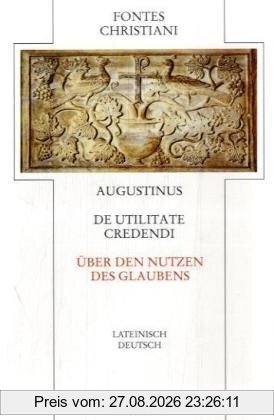 De utilitate credendi = Über den Nutzen des Glaubens