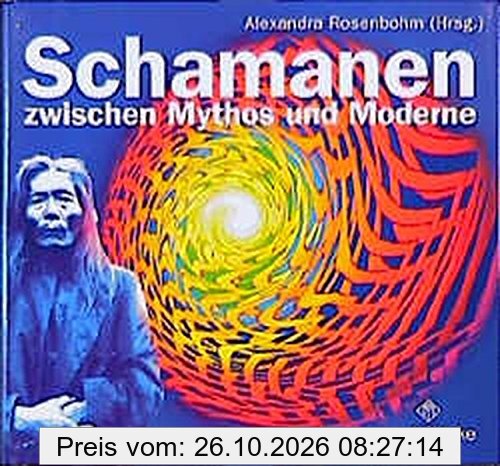 Schamanen: Zwischen Mythos und Wirklichkeit