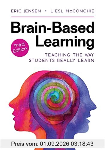 Brain-Based Learning: Teaching the Way Students Really Learn