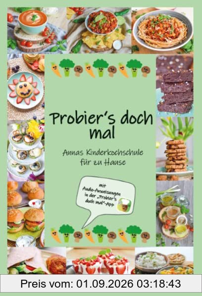 Probier's doch mal: Annas Kinderkochschule für zu Hause