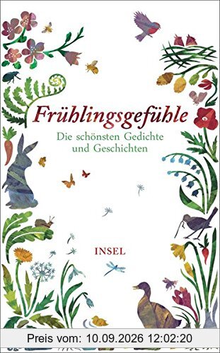 Frühlingsgefühle: Die schönsten Geschichten und Gedichte (insel taschenbuch)