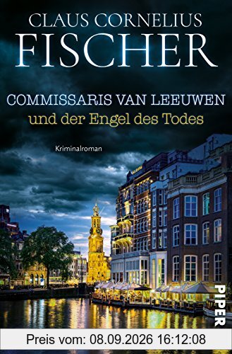 Commissaris van Leeuwen und der Engel des Todes: Kriminalroman
