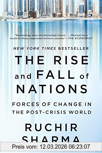 Ruchir Sharma The Rise And Fall Of Nations, Forces Of Change In The Post-Crisis World