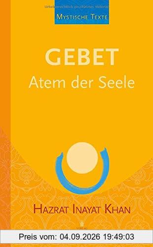 Gebet - Atem der Seele (Mystische Texte)