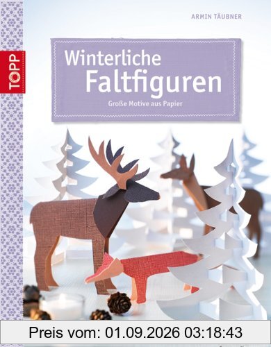 Winterliche Faltfiguren: Große Motive aus Papier