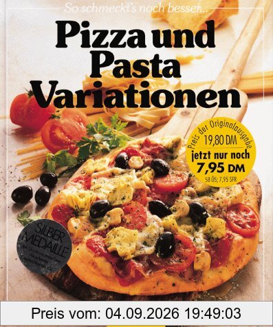 Pizza und Pasta Variationen